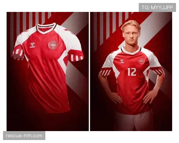 丹麦国家队发布全新红白战袍，彰显新赛季竞技雄心与团队精神