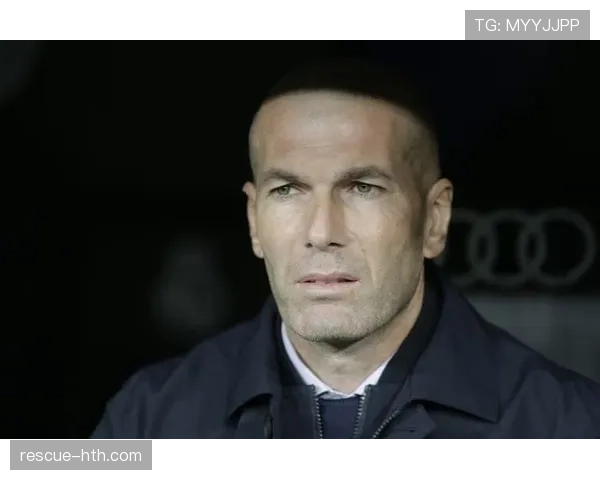 齐达内用人策略展现战术灵活性与经验倚重